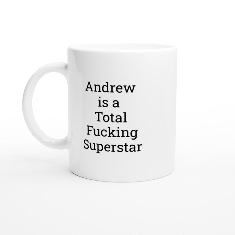 Andrew is a total Fucking Superstar Mug - The Profanity Shop