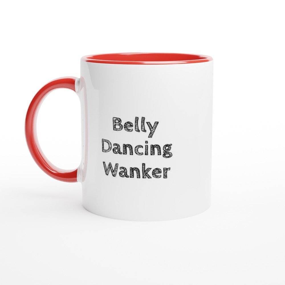Belly Dancing Wanker Mug - The Profanity Shop