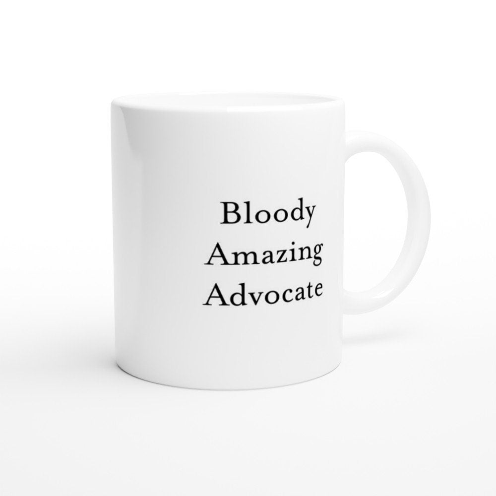 Bloody Amazing Advocate Mug - The Profanity Shop