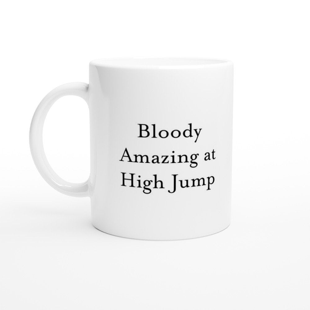 Bloody Amazing at High Jump Mug - The Profanity Shop