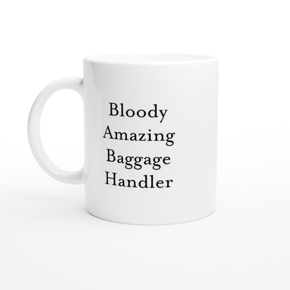 Bloody Amazing Baggage Handler Mug - The Profanity Shop