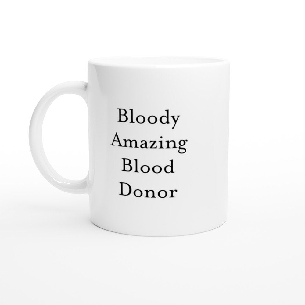 Bloody Amazing Blood Donor Mug - The Profanity Shop