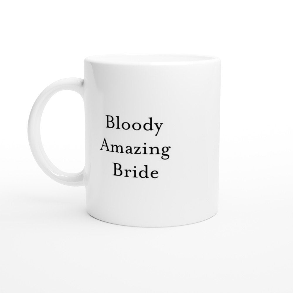 Bloody Amazing Bride Mug - The Profanity Shop