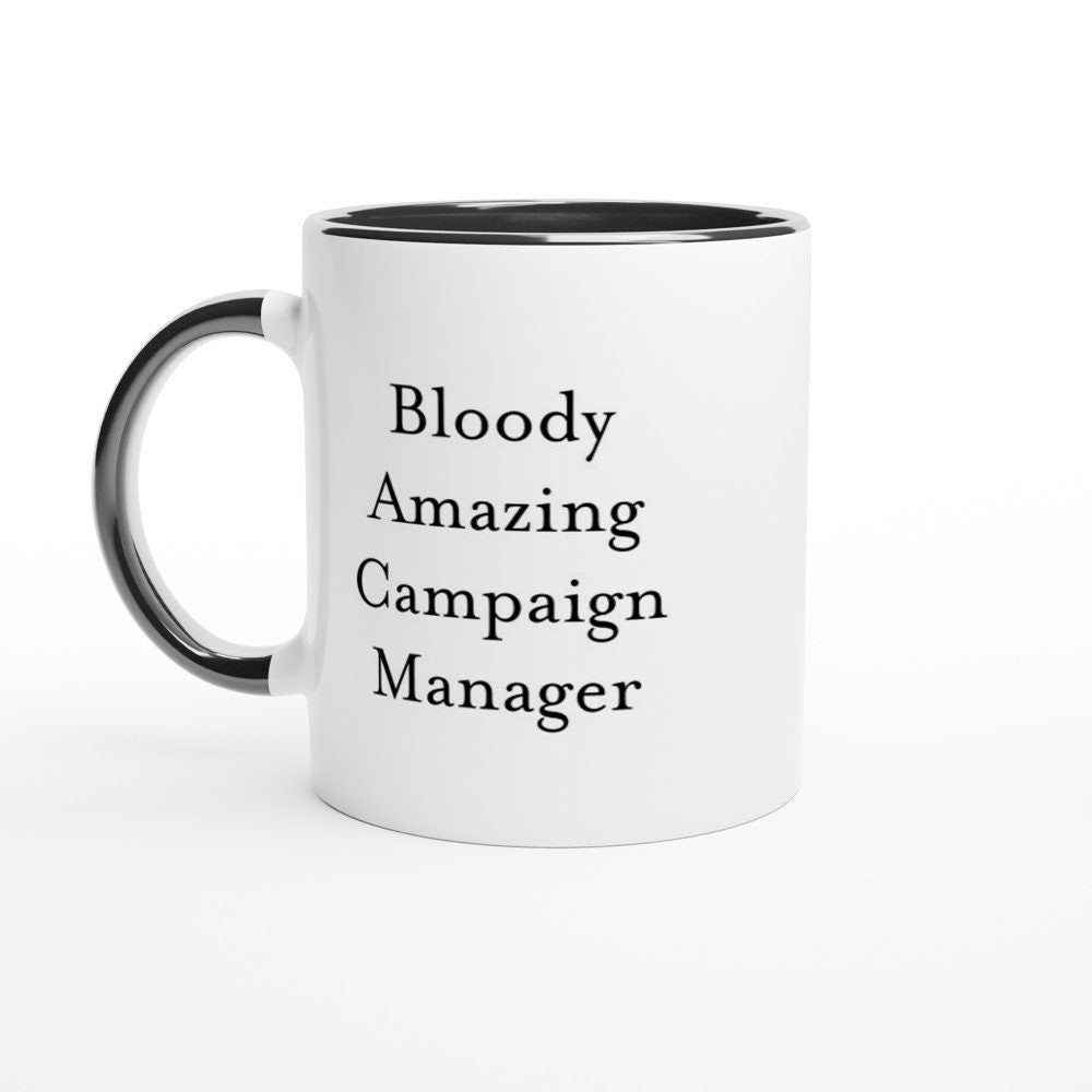 Bloody Amazing Campaign Manager Mug - The Profanity Shop