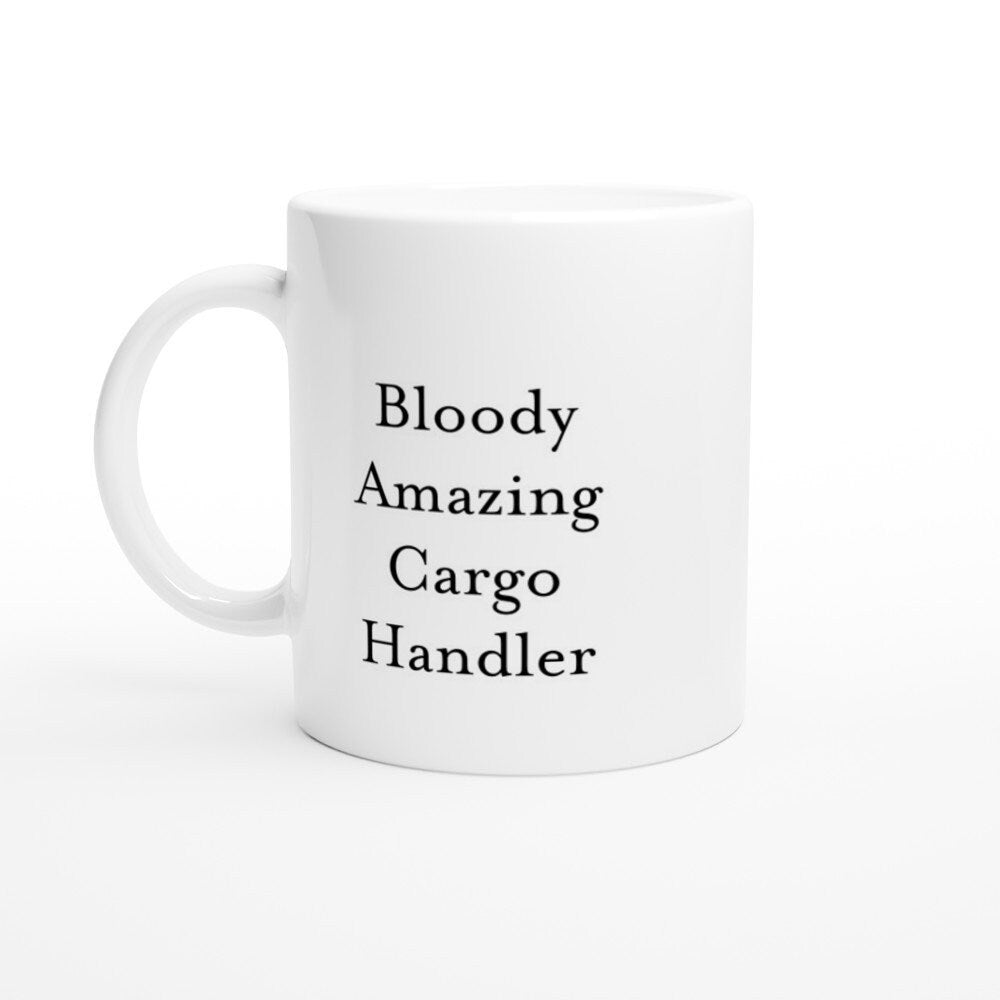 Bloody Amazing Cargo Handler Mug - The Profanity Shop
