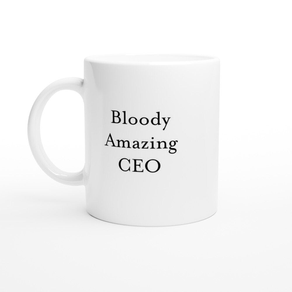 Bloody Amazing CEO Mug - The Profanity Shop
