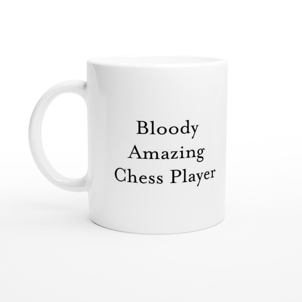 Bloody Amazing Chess Player Mug - The Profanity Shop