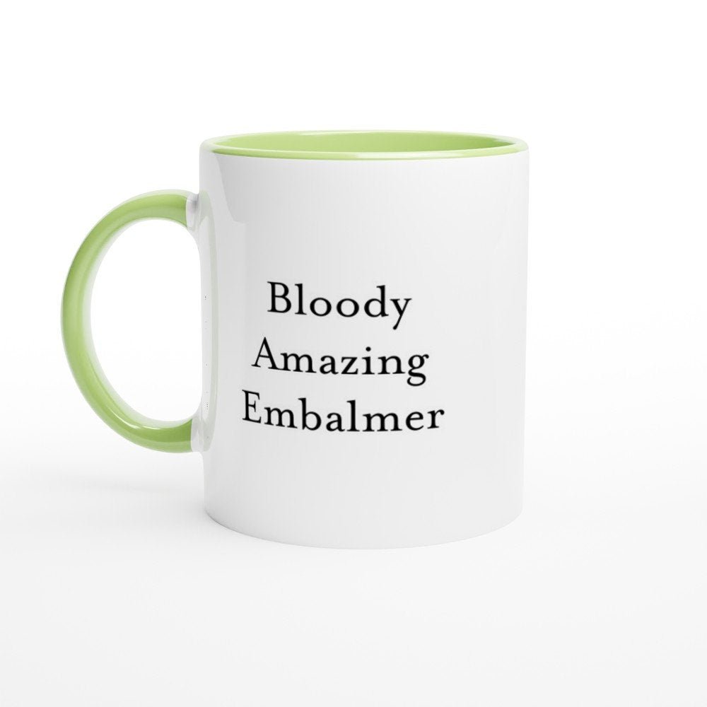 Bloody Amazing Embalmer Mug - The Profanity Shop