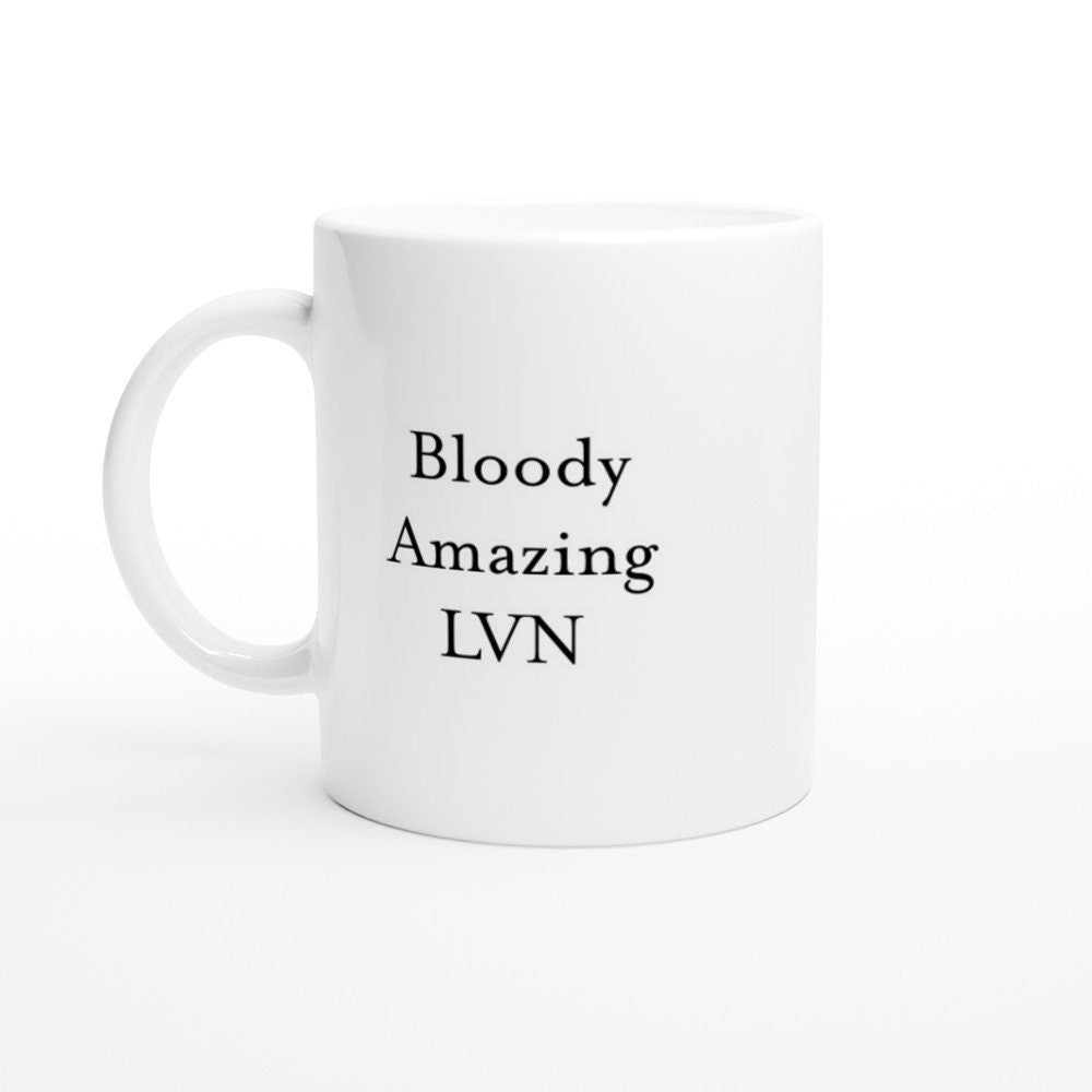 Bloody Amazing LVN Mug - The Profanity Shop