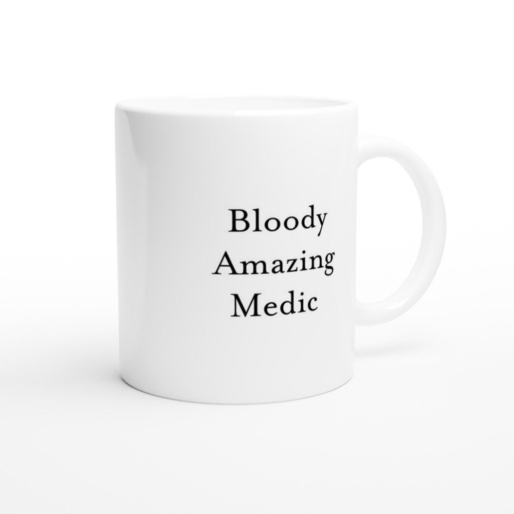 Bloody Amazing Medic Mug - The Profanity Shop