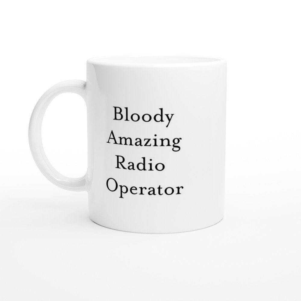 Bloody Amazing Radio Operator Mug - The Profanity Shop
