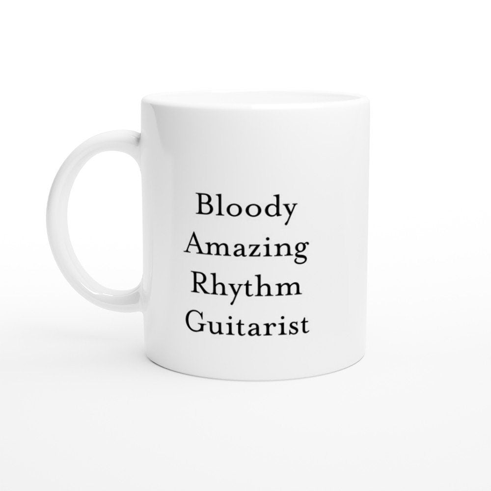 Bloody Amazing Rhythm Guitarist Mug - The Profanity Shop