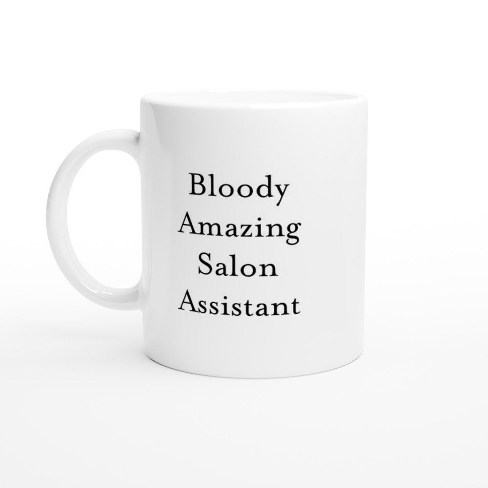 Bloody Amazing Salon Assistant Mug - The Profanity Shop