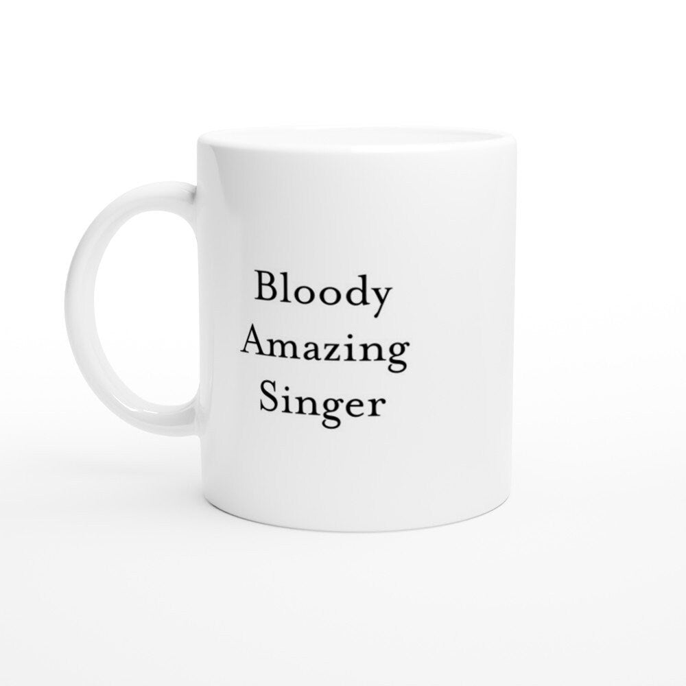 Bloody Amazing Singer Mug - The Profanity Shop