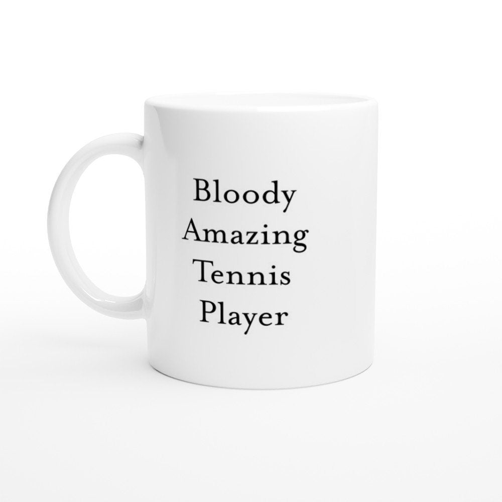 Bloody Amazing Tennis Player Mug - The Profanity Shop