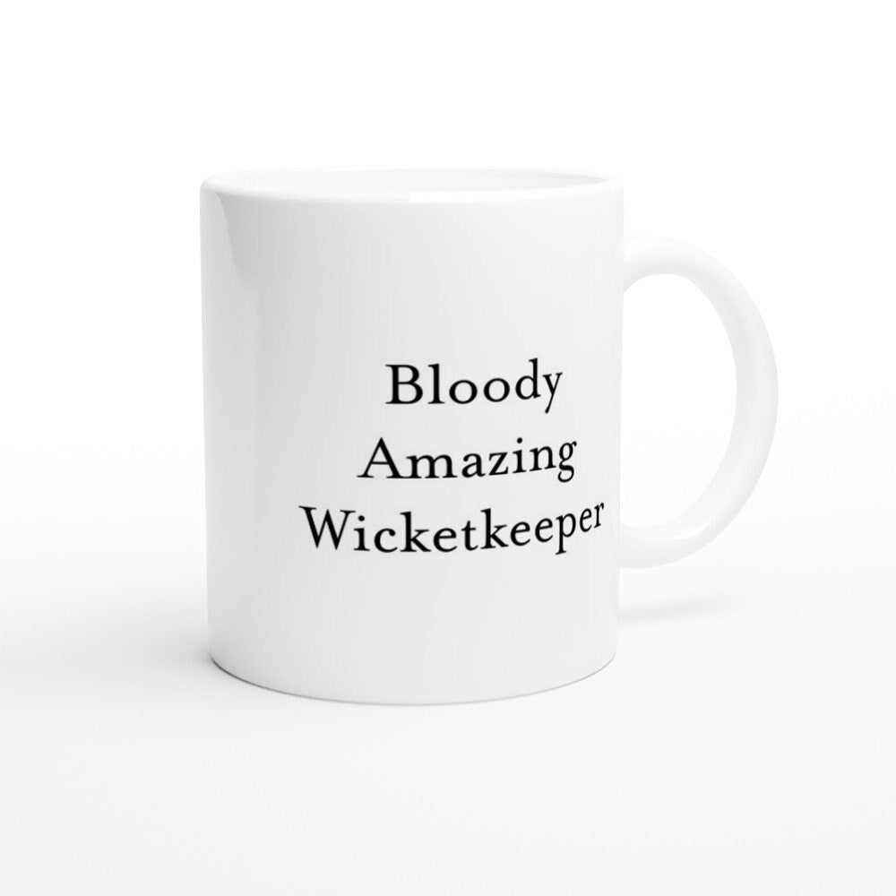 Bloody Amazing Wicketkeeper Mug - The Profanity Shop