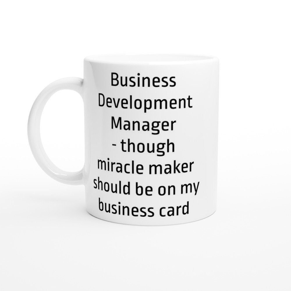 Business Development Manager Miracle Maker Mug - The Profanity Shop