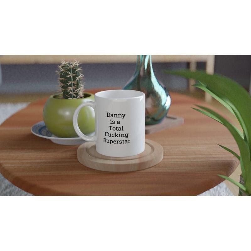 Danny is a Total Superstar Mug - The Profanity Shop