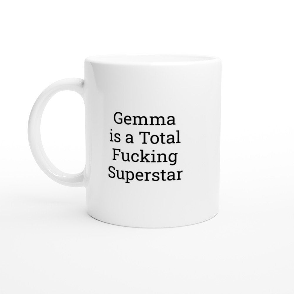 Gemma is a total Fucking Superstar Mug - The Profanity Shop