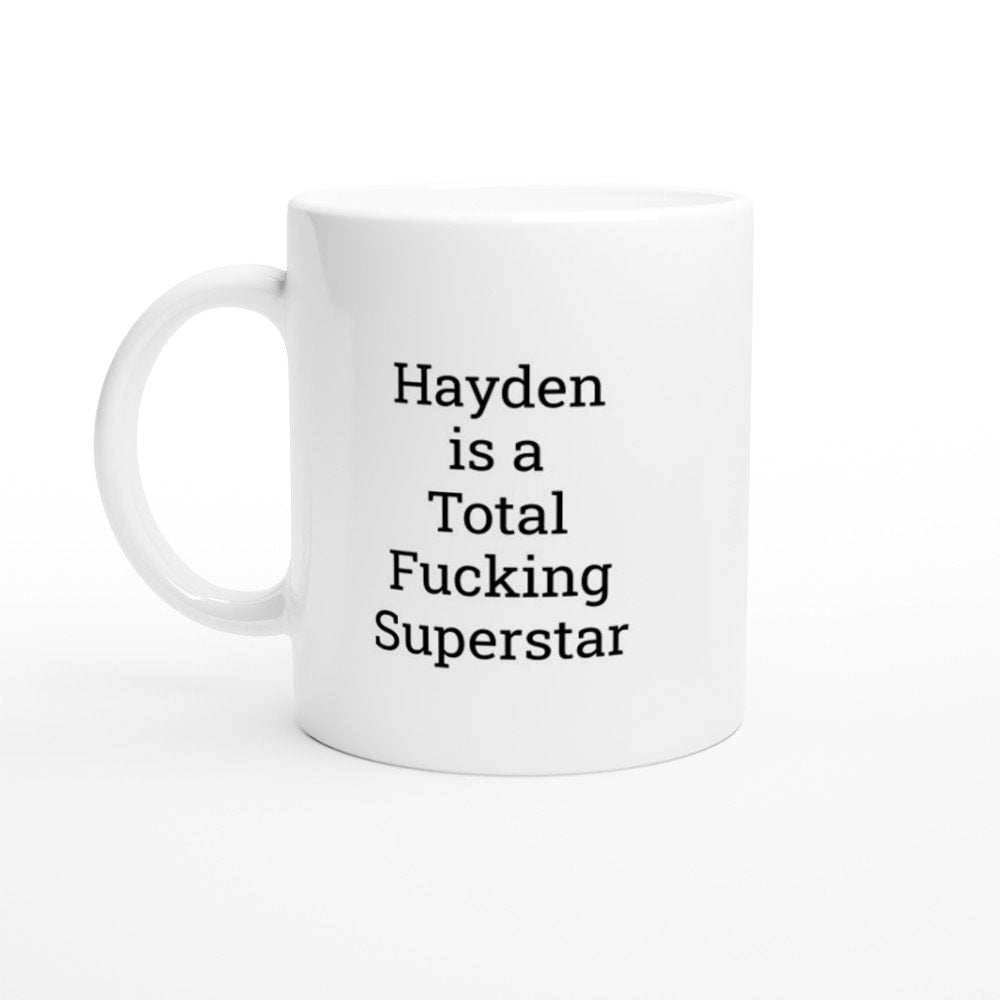 Hayden is a total Fucking Superstar Mug - The Profanity Shop