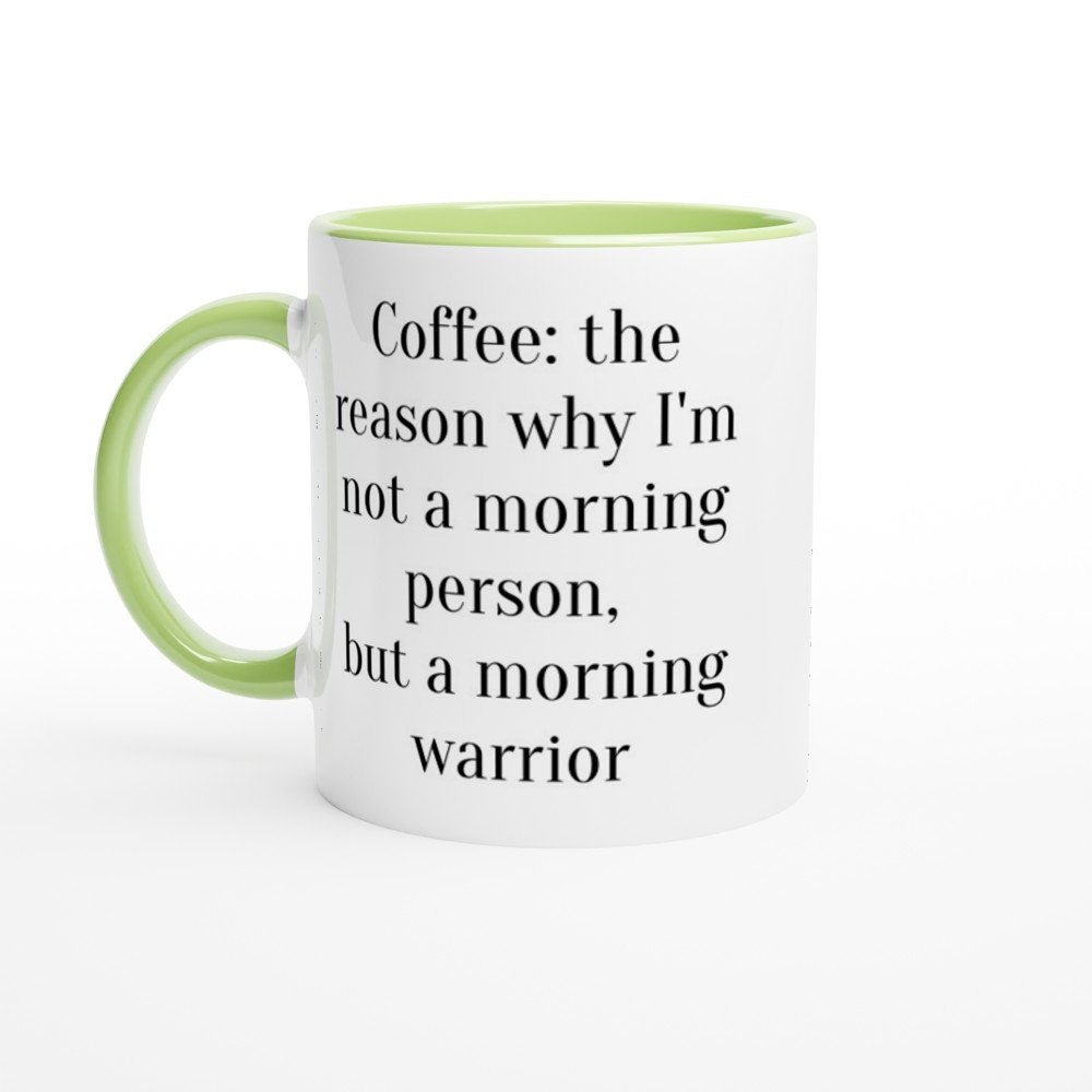 I'm Not a Morning Person But a Morning Warrior Coffee Mug - The Profanity Shop