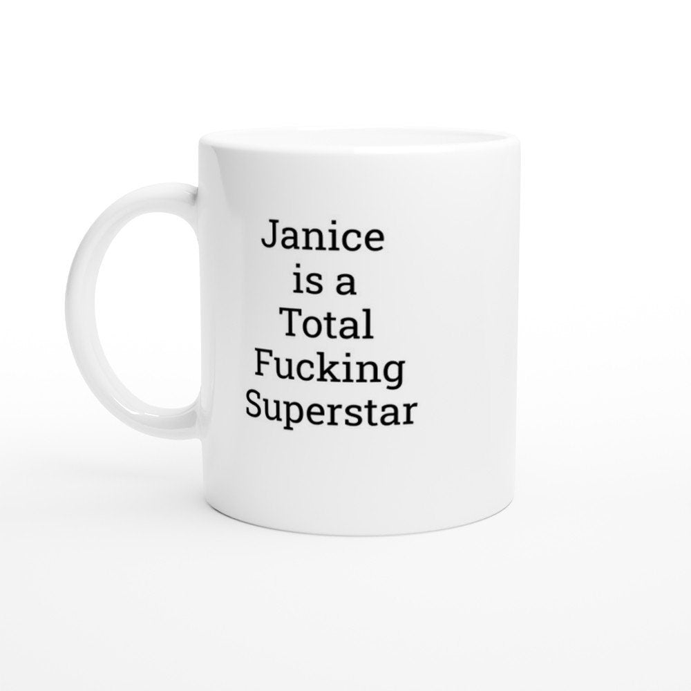 Janice is a Total Fucking Superstar Mug - The Profanity Shop
