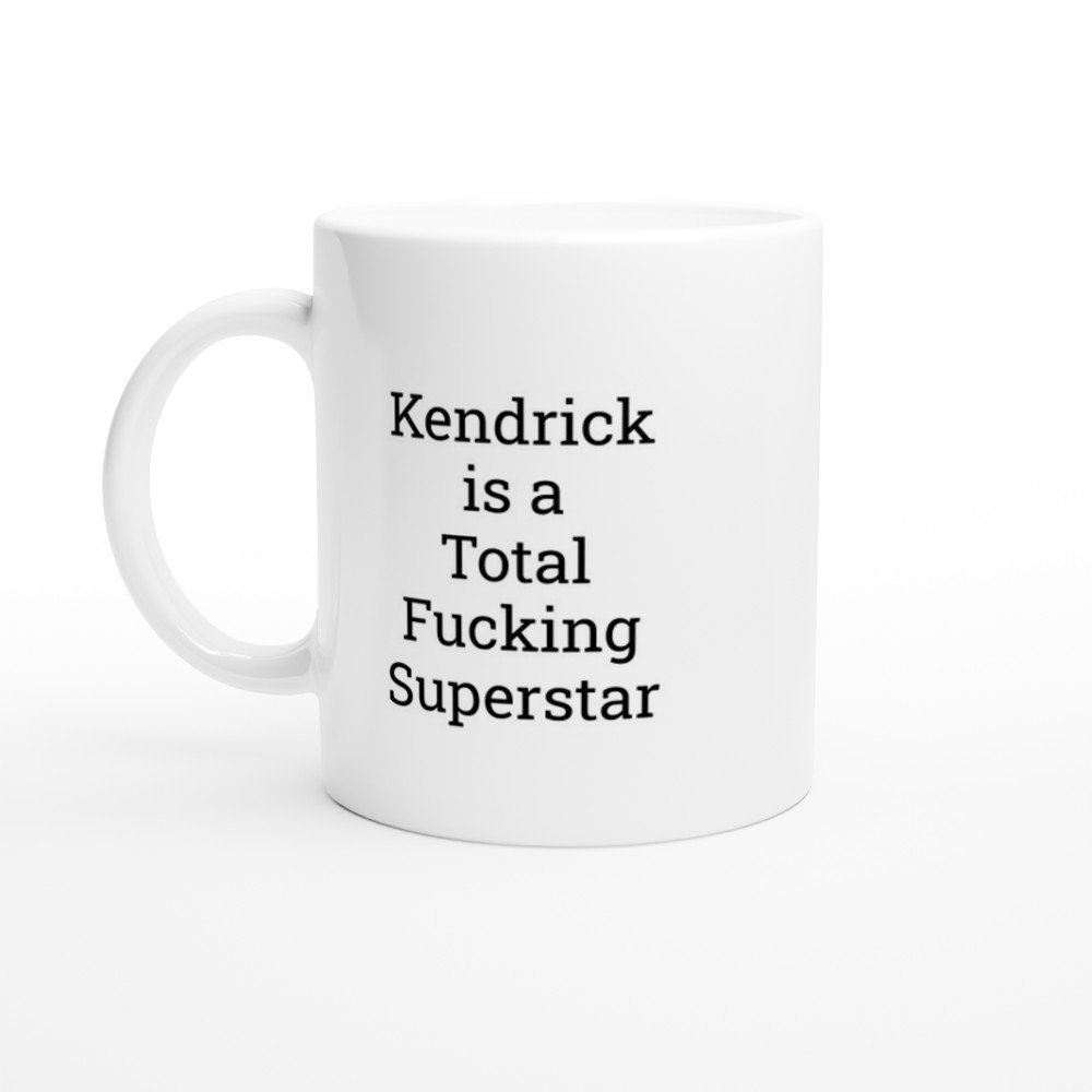 Kendrick is a total Fucking Superstar Mug - The Profanity Shop