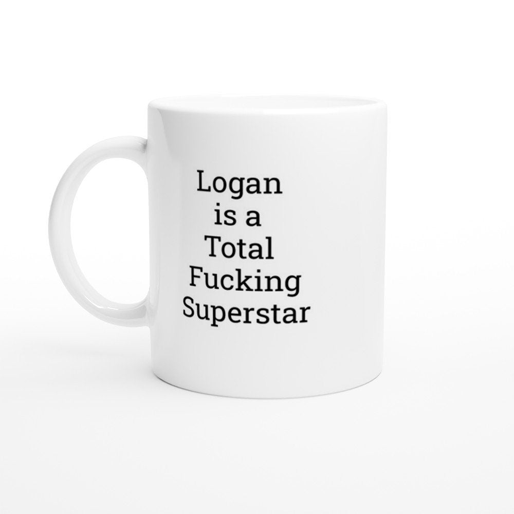Logan is a total Fucking Superstar Mug - The Profanity Shop