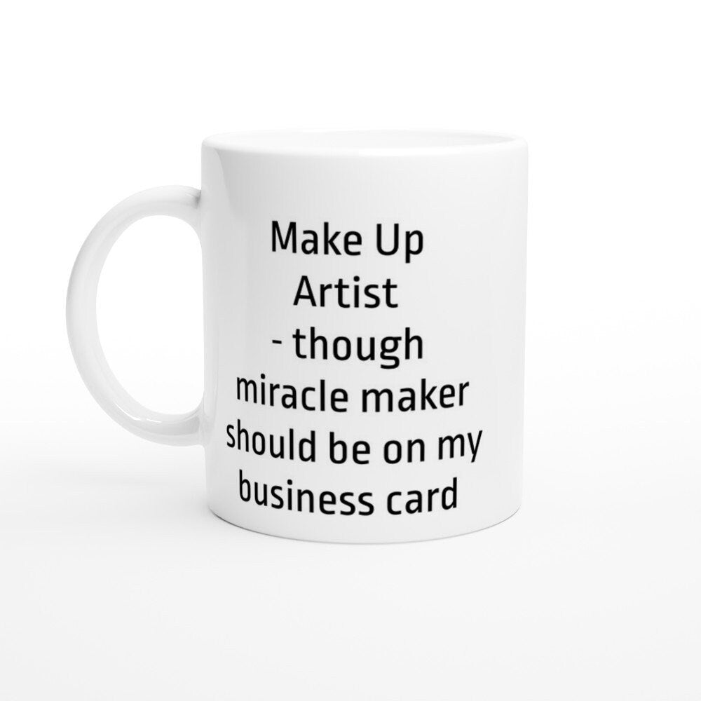 Make up Artist miracle maker mug - The Profanity Shop
