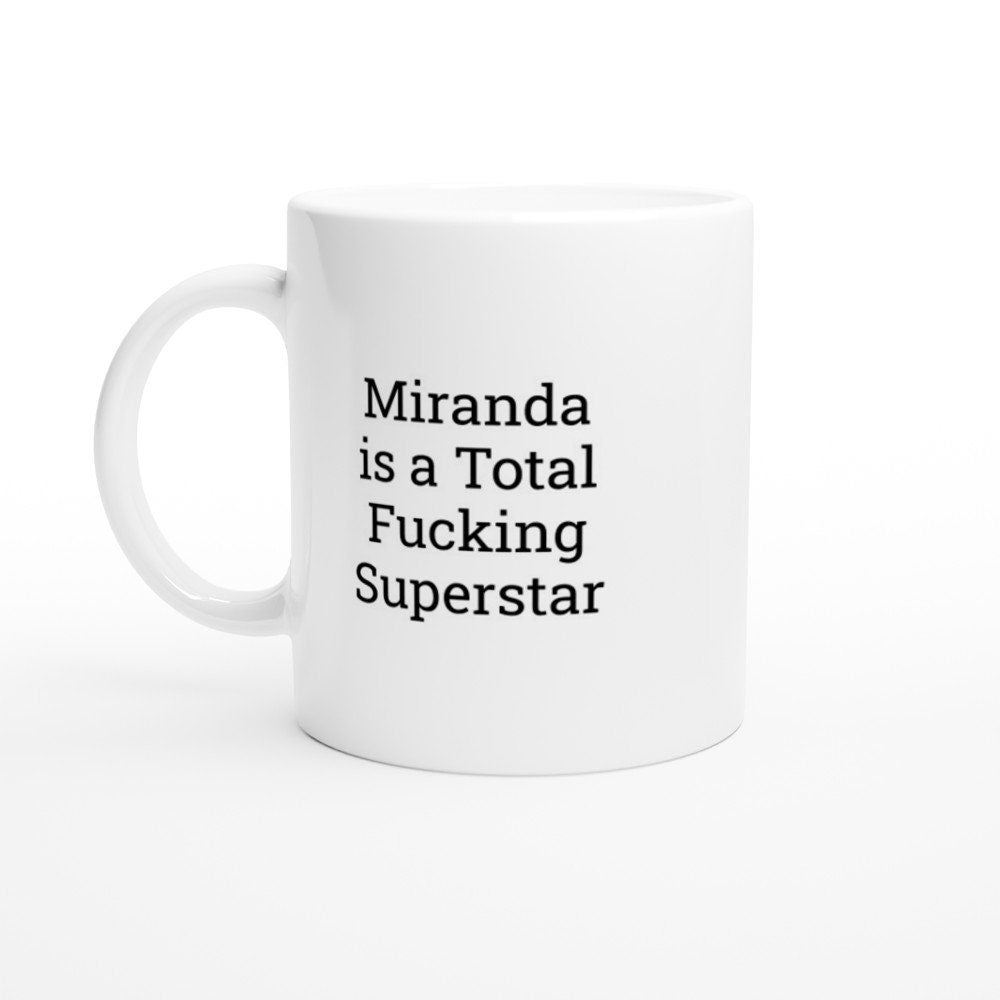 Miranda is a total Fucking Superstar Mug - The Profanity Shop