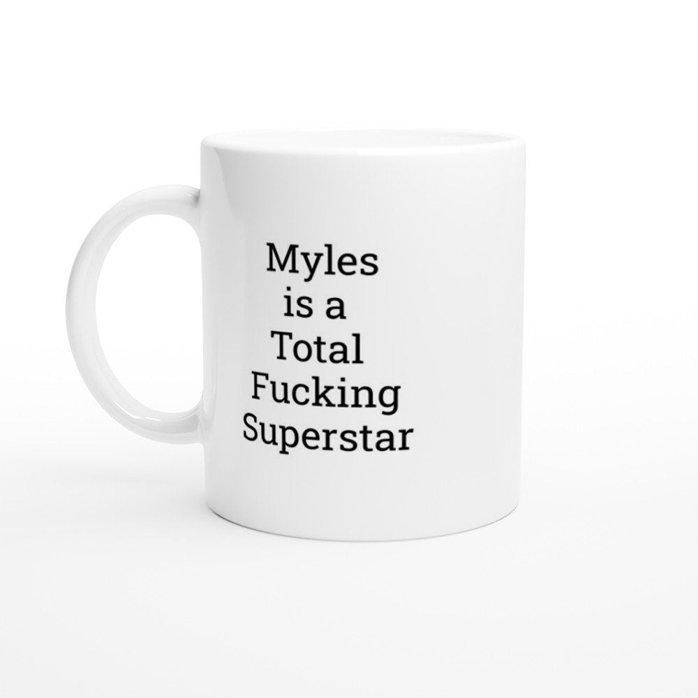 Myles is a total Fucking Superstar Mug - The Profanity Shop
