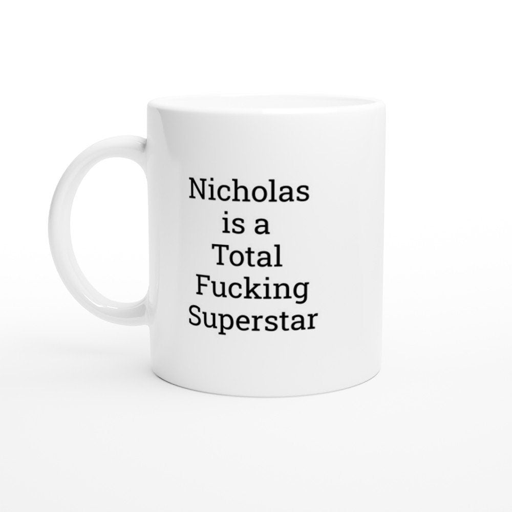 Nicholas is a total Fucking Superstar Mug - The Profanity Shop