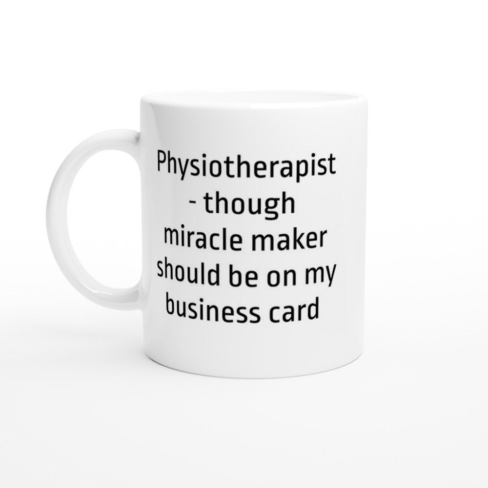 Physiotherapist miracle maker Mug - The Profanity Shop