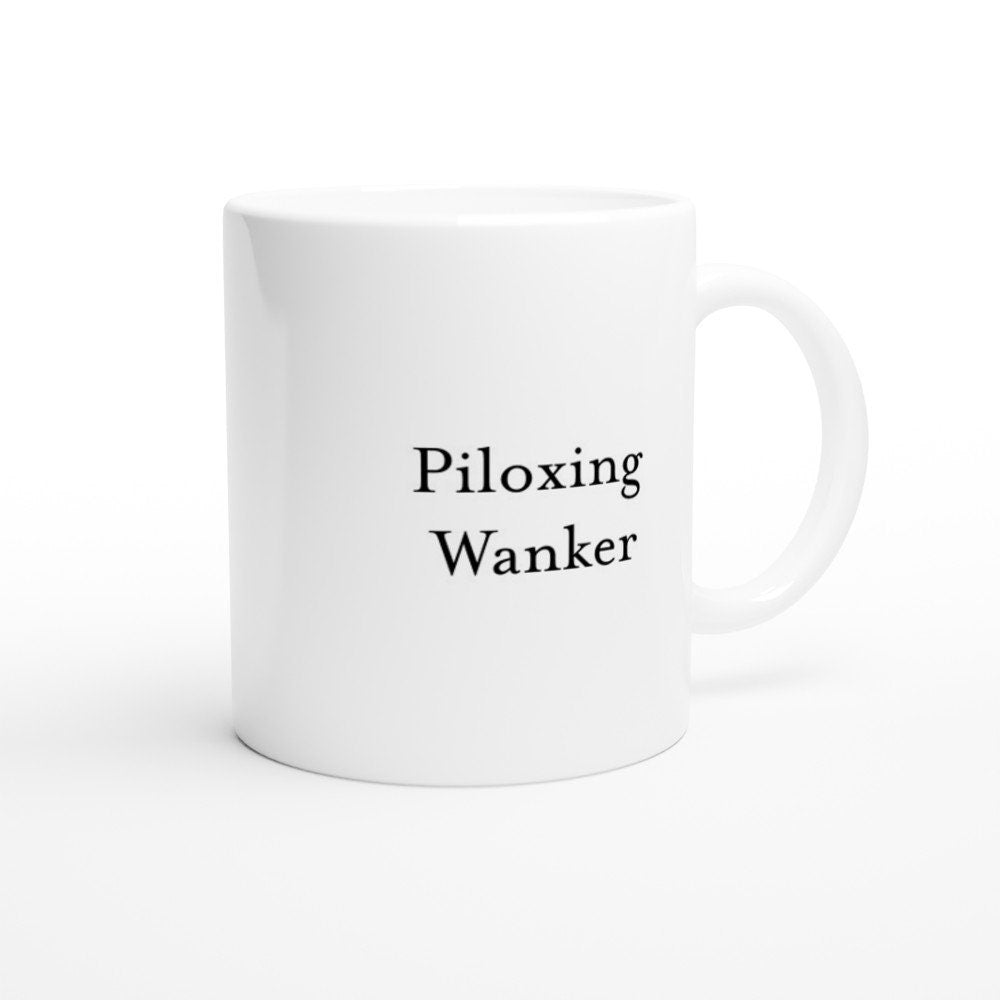 Piloxing Wanker Mug - The Profanity Shop
