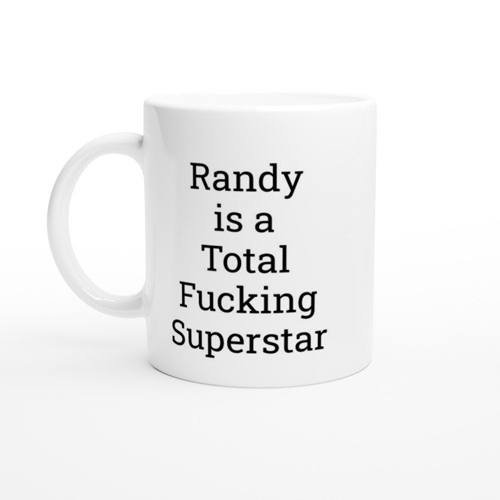 Randy is a total Fucking Superstar Mug - The Profanity Shop
