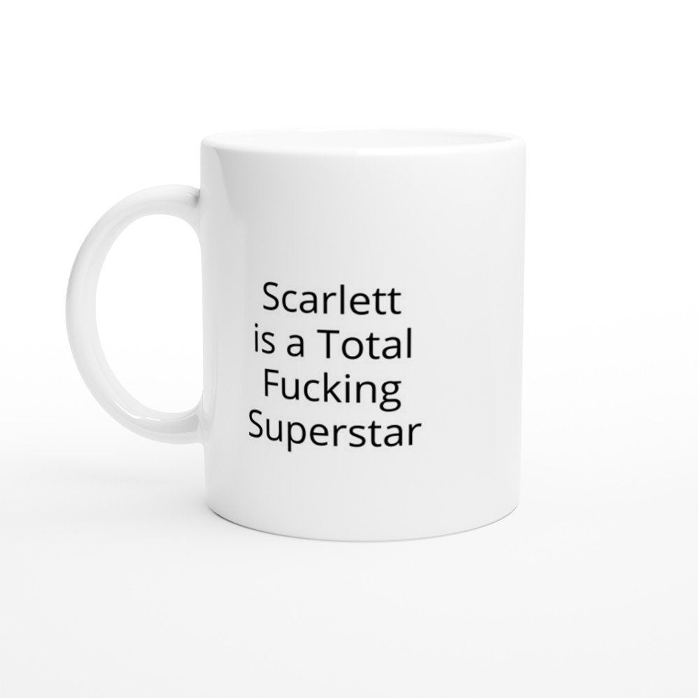 Scarlett is a total Fucking Superstar Mug - The Profanity Shop