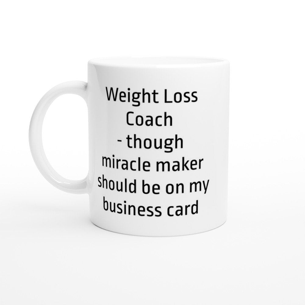 Weight Loss Coach miracle worker Mug - The Profanity Shop