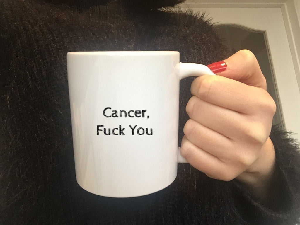 Cancer Fuck You Mug - The Profanity Shop