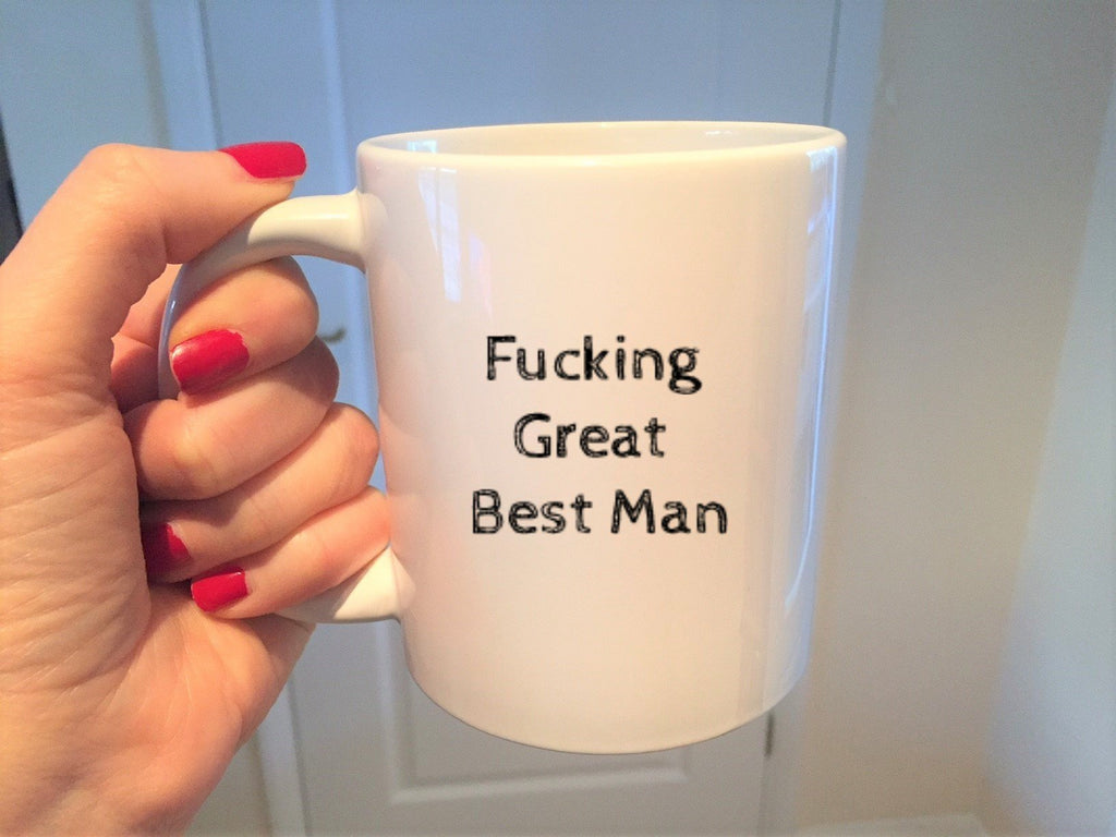 Fucking Great Best Man Mug - The Profanity Shop