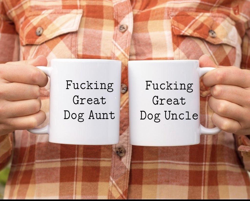 Fucking Great Dog Uncle and Dog Aunt Mugs - The Profanity Shop