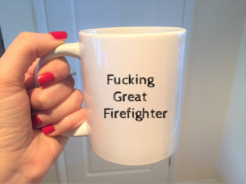 Fucking Great Firefighter Mug - The Profanity Shop