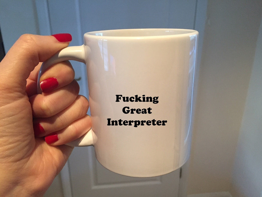 Fucking Great Interpreter Mug - The Profanity Shop