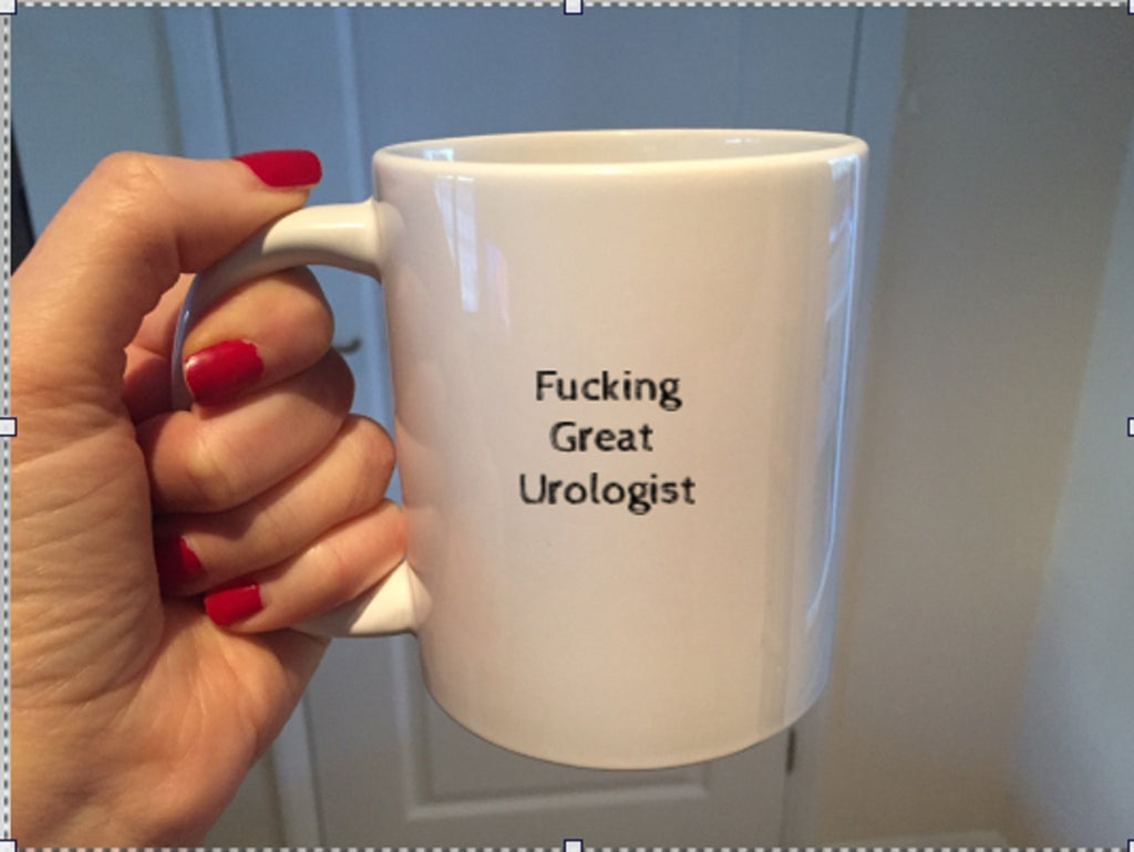 Fucking Great Urologist Mug - The Profanity Shop