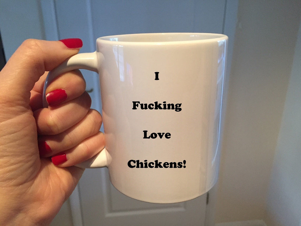 I Fucking Love Chickens Mug - The Profanity Shop